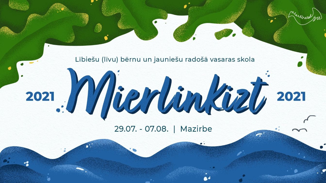 “Mierlinkizt 2021” Mazirbē