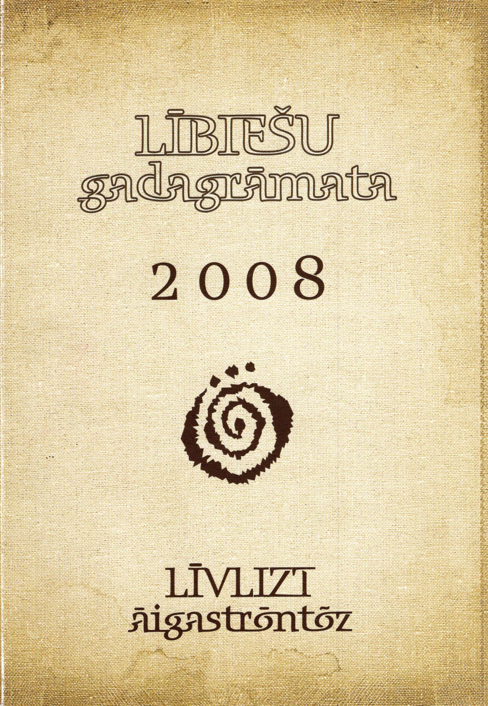 “Lībiešu gadagrāmata 2008”