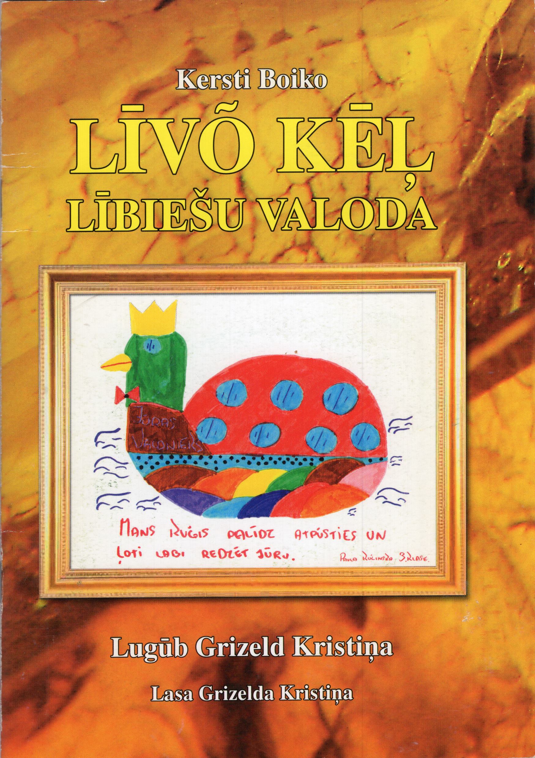 Līvõ kēļ. Lībiešu valoda. Lugūb Grizeld Kristiņa