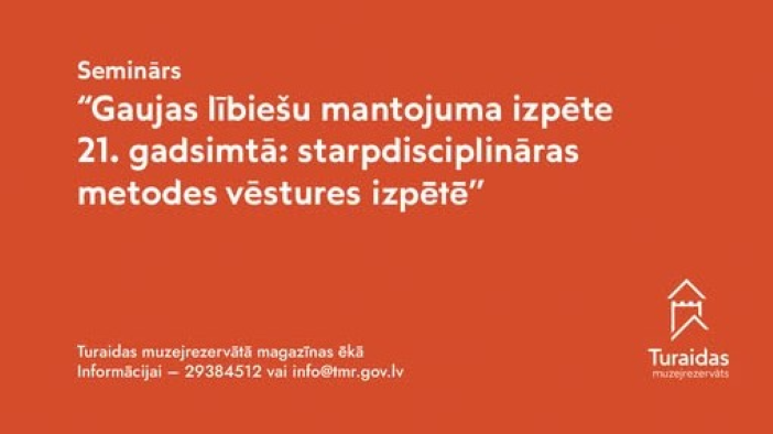 Seminārs par Gaujas lībiešu mantojuma izpēti 21. gadsimtā